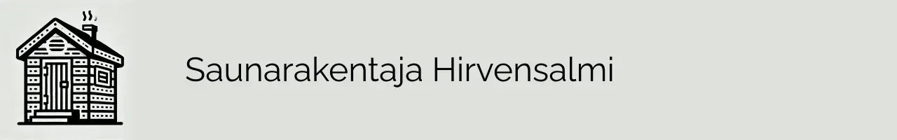 Saunarakentaja Hirvensalmi