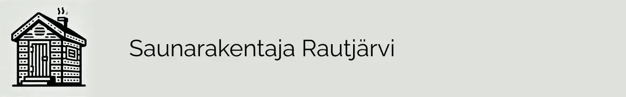 Saunarakentaja Rautjärvi