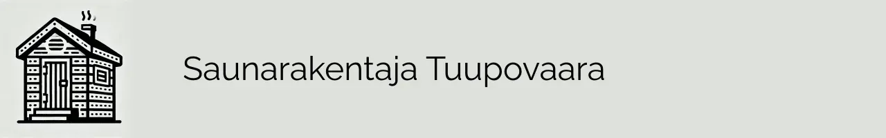 Saunarakentaja Tuupovaara